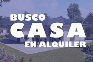 Casas Alquiler Sin datos Buenos Aires BUSCO CASA EN ALQUILER